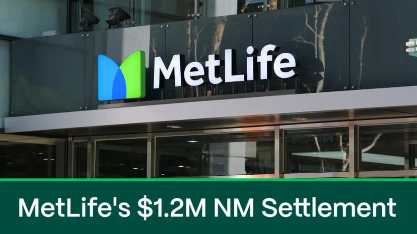 MetLife Agrees to $1.2 Million New Mexico Settlement Over Underinsured Motorist Claims
